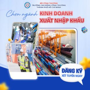 NGÀNH HỌC KINH DOANH XUẤT NHẬP KHẨU