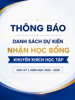 Thông báo danh sách dự kiến SV nhận học bổng khuyến khích học tập HK1 năm học 2025-2026